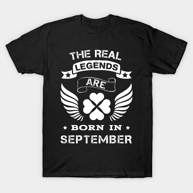 Legends are born in September T-Shirt by PallKris